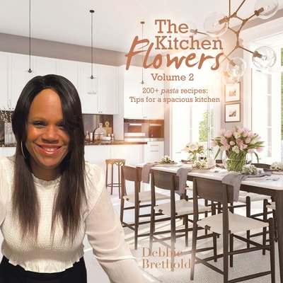 The Kitchen Flowers Volume 2 - Debbie Brethold