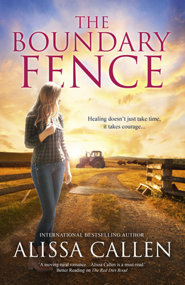 The Boundary Fence (a Woodlea Novel, #7) - Alissa Callen