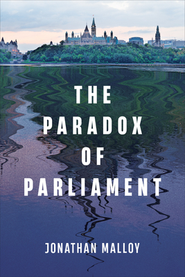 Paradox of Parliament - Jonathan Malloy