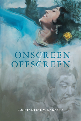 Onscreen/Offscreen - Constantine V. Nakassis