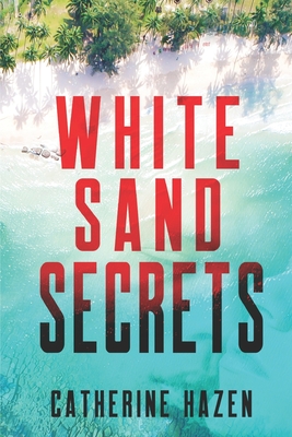 Coperta cărții 'White Sand Secrets - Catherine Hazen'