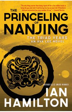 Poza produsului The Princeling of Nanjing: An Ava Lee Novel: Book 8 - Ian Hamilton
