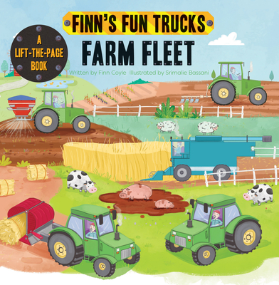 Farm Fleet: A Lift-The-Page Truck Book - Finn Coyle