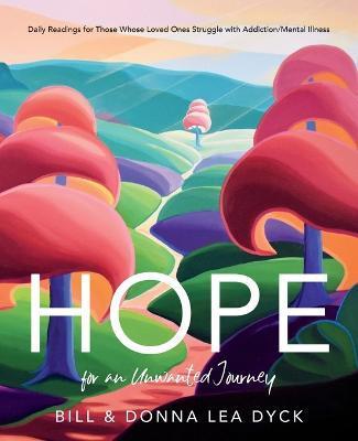 Hope for an Unwanted Journey - Bill Dyck