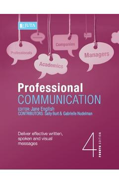 Professional Communication 4e: : Deliver effective written, spoken and visual messages