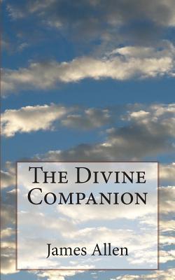 The Divine Companion - James Allen