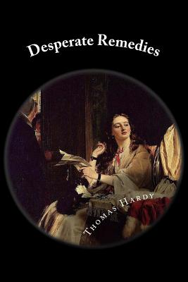 Desperate Remedies - Thomas Hardy