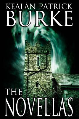 The Novellas - Kealan Patrick Burke