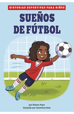 Coperta cărții 'Sueños de Fútbol - Genevieve Kote'