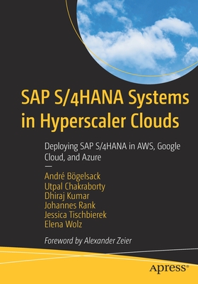 Coperta cărții 'SAP S/4hana Systems in Hyperscaler Clouds: Deploying SAP S/4hana in Aws, Google Cloud, and Azure - André Bögelsack'