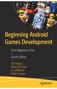 Coperta cărții 'Beginning Android Games Development: From Beginner to Pro - Ted Hagos'