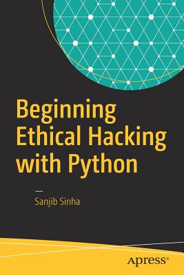 Beginning Ethical Hacking with Python - Sanjib Sinha