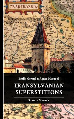 Transylvanian Superstitions - Agnes Murgoci