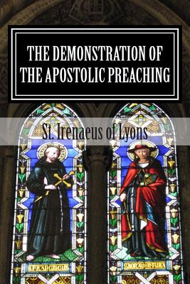 The Demonstration of the Apostolic Preaching - Armitage Robinson D. D.