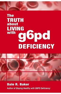 Coperta cărții 'The Truth About Living With G6PD Deficiency - Melody W. Baker'