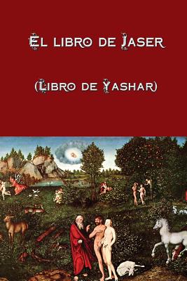 El libro de Jaser (Libro de Yashar) - Anonymous