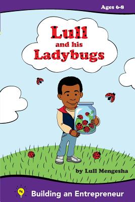 Lull and His Ladybugs: Amharic Edition: Fostering the Entrepreneurial Spirit - Lull Mengesha