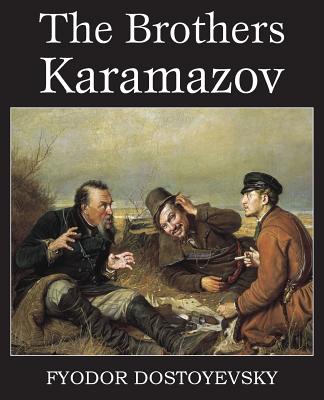 The Brothers Karamazov - Fyodor Dostoyevsky
