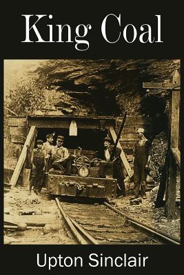 King Coal - Upton Sinclair
