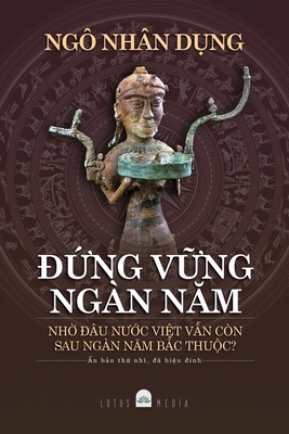 ĐỨng VỮng Ngàn NĂm - Ngô Nhân Dụng