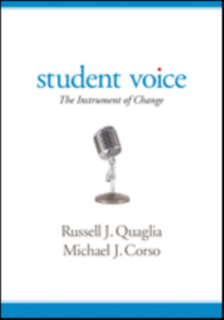 Student Voice: The Instrument of Change - Russell J. Quaglia