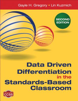 Data Driven Differentiation in the Standards-Based Classroom - Gayle H. Gregory