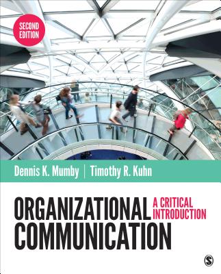 Organizational Communication: A Critical Introduction - Dennis K. Mumby