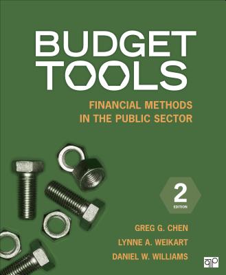 Budget Tools: Financial Methods in the Public Sector - Greg G. Chen