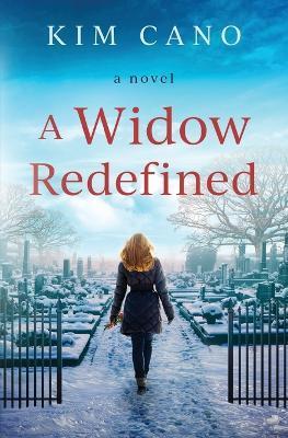 A Widow Redefined - Kim Cano