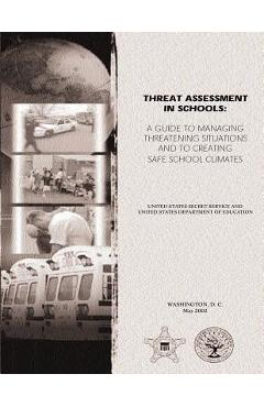 Coperta cărții 'Threat Assessment in Schools: A Guide the Managing Threatening Situations and to Creating Safe School Climates - U. S.'
