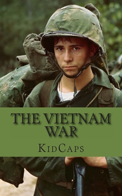The Vietnam War: A History Just for Kids! - Kidcaps