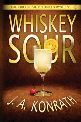 Whiskey Sour - J. A. Konrath