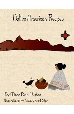 Coperta cărții 'Native American Recipes - Gina Cruz-rider'