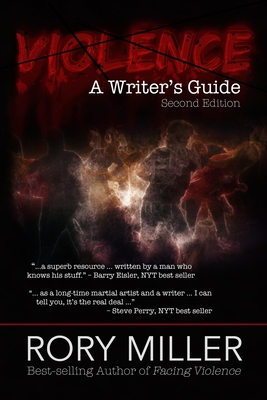 Violence: A Writer's Guide - Rory A. Miller