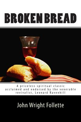Broken Bread - John Wright Follette