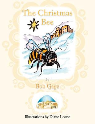 The Christmas Bee - Bob Gage
