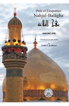 Nahjul-Balagha: Path of Eloquence - Yasin T. Al-jibouri