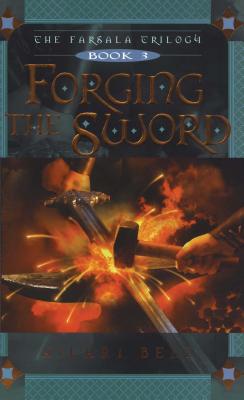 Forging the Sword - Hilari Bell