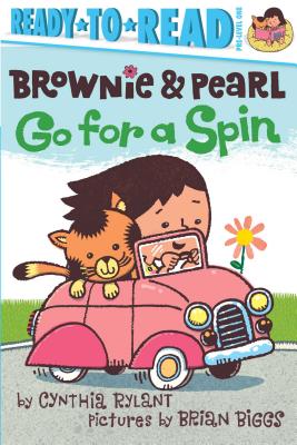 Brownie & Pearl Go for a Spin: Ready-To-Read Pre-Level 1 - Cynthia Rylant