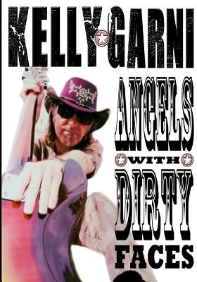 Angels with Dirty Faces - Kelly Garni