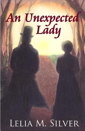 An Unexpected Lady - Lelia M. Silver