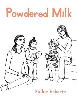 Powdered Milk: Collected Stories - Keiler Roberts
