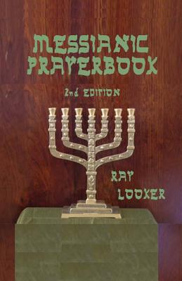 Messianic Prayerbook - Ray Looker Jr