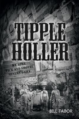 Tipple Holler - Bill Tabor
