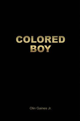 Colored Boy - Olin Gaines