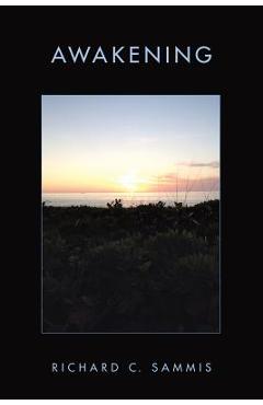 Coperta cărții 'Awakening - Richard C. Sammis'