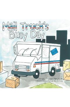 Mail Truck's Busy Day - Traci Todd Peyton