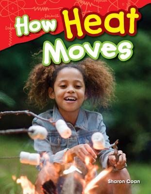 How Heat Moves - Sharon Coan