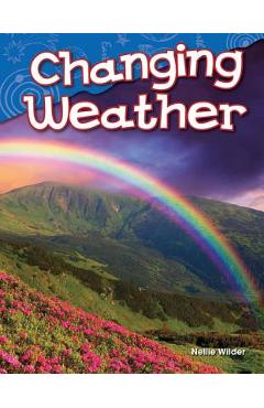 Poza produsului Changing Weather - Nellie Wilder