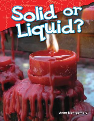 Solid or Liquid? - Anne Montgomery